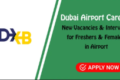 DUBAI AIRPORT JOBS VACANCIES NOW 2024